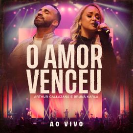 O Amor Venceu (part. Bruna Karla) - 2023 • Single/EP
