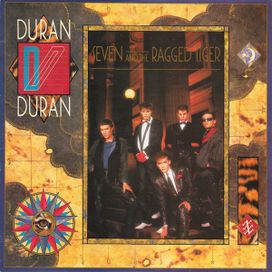 Seven And the Ragged Tiger - Duran Duran