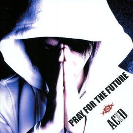 Pray For The Future - 2007 • Álbum