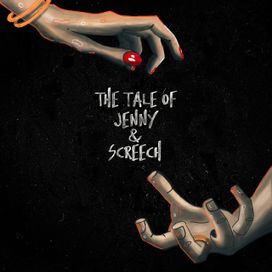 The Tale of Jenny &amp; Screech - 2019 • Single/EP