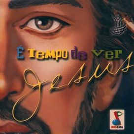 É Tempo De Ver Jesus - 2000 • Álbum