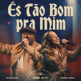 És Tão Bom Pra Mim (part. Isaias Saad) - 2025 • Single/EP
