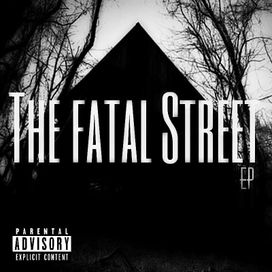 The Fatal Street - 2011 • Sencillo/EP