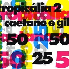 Tropicália 2 - Caetano e Gil - 1993 • Álbum