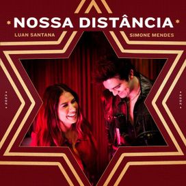 NOSSA DISTÂNCIA (part. Luan Santana) - 2023 • Sencillo/EP