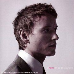 A Piece Of What You Need - 2008 • Álbum