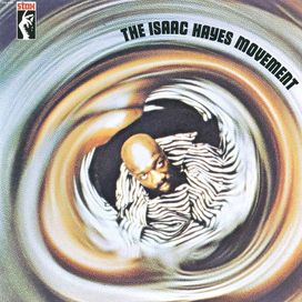 The Isaac Hayes Movement - 1970 • Álbum
