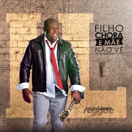Filho Chora e Mãe Não Vê - 2017 • Álbum