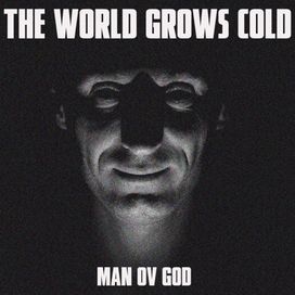 THE WORLD GROWS COLD - 2023 • Sencillo/EP