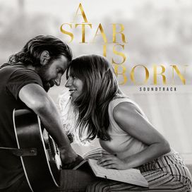 A Star Is Born Soundtrack - 2018 • Álbum