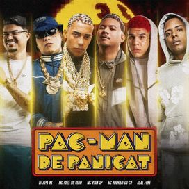 Pacman de Panicat (part. DJ Japa NK, Mc Poze do Rodo, Mc Rodrigo do CN, Real Fuba e DJ Guh Mix) - 2026 • Single/EP