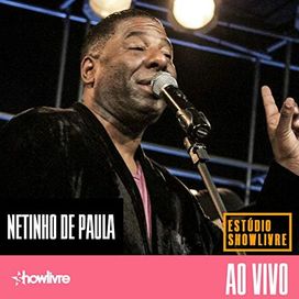 Netinho de Paula No Estúdio Show Livre (Ao Vivo) - 2017 • Álbum