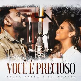Você É Precioso (part. Eli Soares) - 2021 • Single/EP