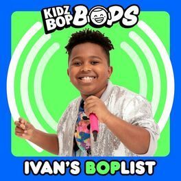 Ivan's BOPlist (KIDZ BOP Bops) - 2023 • Coletânea