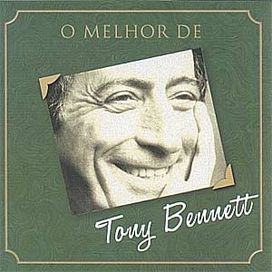 O Melhor de Tony Bennett - 2003 • Álbum