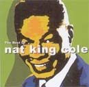 The Best of: Nat King Cole - 2004 • Álbum