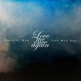 Love Me Once Again (feat. Yoon Min Soo) - 2021 • Sencillo/EP