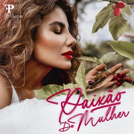 Paixão De Mulher - 2025 • Single/EP