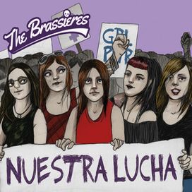 Nuestra Lucha - The Brassieres