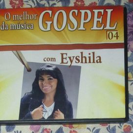 O Melhor da Música Gospel 04 com Eyshila  - 2008 • Recopilación