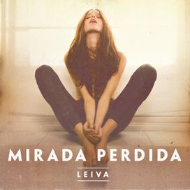 Mirada Perdida - 2014 • Single/EP