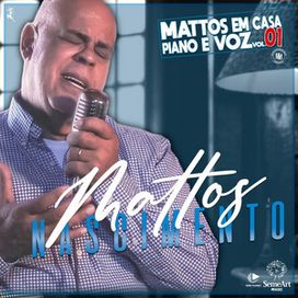 Mattos Em Casa: Piano e Voz, Vol.2 - 2021 • Sencillo/EP
