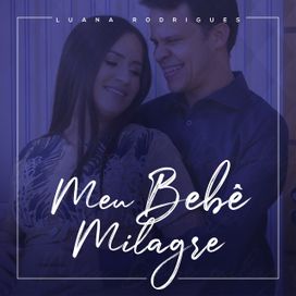 Meu Bebê Milagre  - 2019 • Sencillo/EP