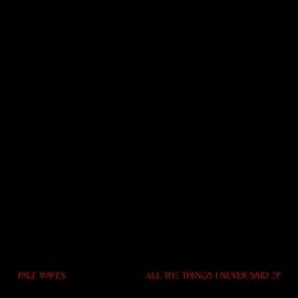 All The Things I Never Said - 2018 • Álbum