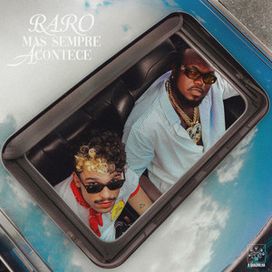 raro mas sempre acontece (part. Marcelo Tofani) - 2025 • Single/EP