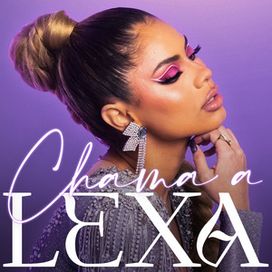 Chama a Lexa - 2021 • Álbum