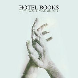 Run Wild, Young Beauty - 2015 • Álbum