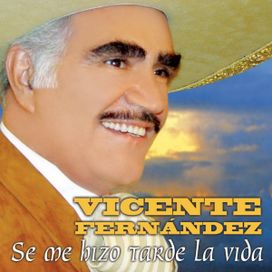 Se Me Hizo Tarde La Vida - 2003 • Álbum