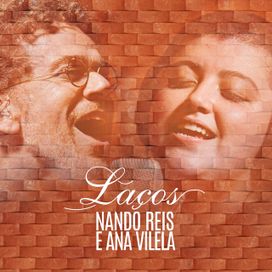 Laços (part. Ana Vilela) - 2020 • Single/EP