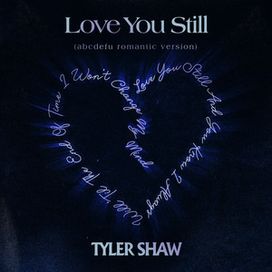 Love You Still (abcdefu romantic version) - 2022 • Sencillo/EP