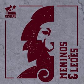 Meninos &amp; Leões  - 2017 • Álbum