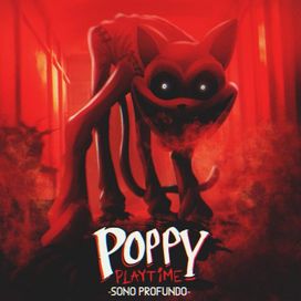 Sono Profundo - Poppy Playtime (Capítulo 3) - 2024 • Sencillo/EP