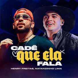 Cadê Que Ela Fala (part. Henry Freitas) - 2024 • Sencillo/EP