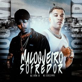 Maloqueiro Sofredor (part. MC Jhow JD e DJ Biel Mix) - 2023 • Single/EP