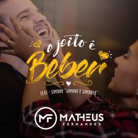 O Jeito É Beber (part. Simone) - 2017 • Sencillo/EP