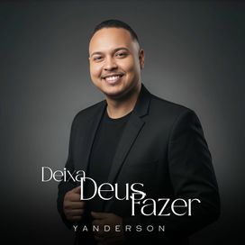 Deixa Deus fazer - 2025 • Single/EP