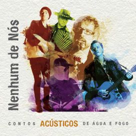 Contos de Água e Fogo - 2011 • Álbum
