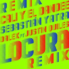 Locura (remix) (part. Justin Quiles) - 2020 • Sencillo/EP