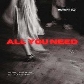 All You Need - 2024 • Sencillo/EP