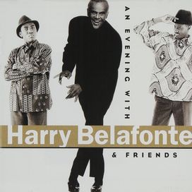 An Evening With Harry Belafonte &amp; Friends - 1997 • Álbum