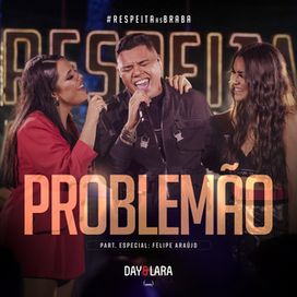 Problemão (part. Day e Lara) (Ao Vivo) - 2023 • Sencillo/EP