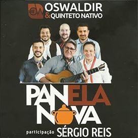 Panela Nova (part. Oswaldir e Quinteto Nativo) - 2019 • Single/EP