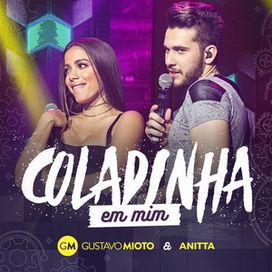 Coladinha Em Mim (part. Anitta) - 2017 • Sencillo/EP