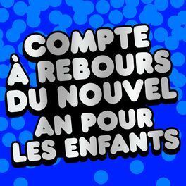 Compte À Rebours Du Nouvel An Pour Les Enfants - 2023 • Coletânea
