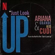 Just Look Up (From Don't Look Up) - 2021 • Single/EP