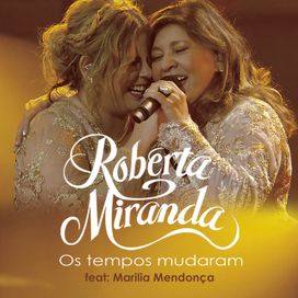 Os Tempos Mudaram (Ao Vivo) (part. Marília Mendonça) - 2017 • Sencillo/EP